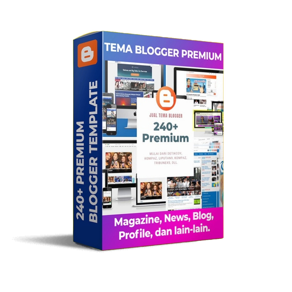 240+ Theme Blogger Premium - Koleksi Template Blogspot Desain Terbaik, Responsive & SEO Friendly Ber