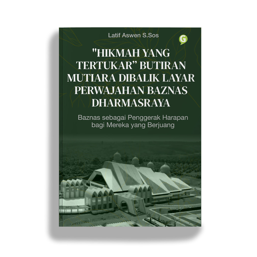 Buku Fiksi "Hikmah Yang Tertukar” Butiran Mutiara Dibalik Layar Perwajahan Baznas Dharmasraya Penuli