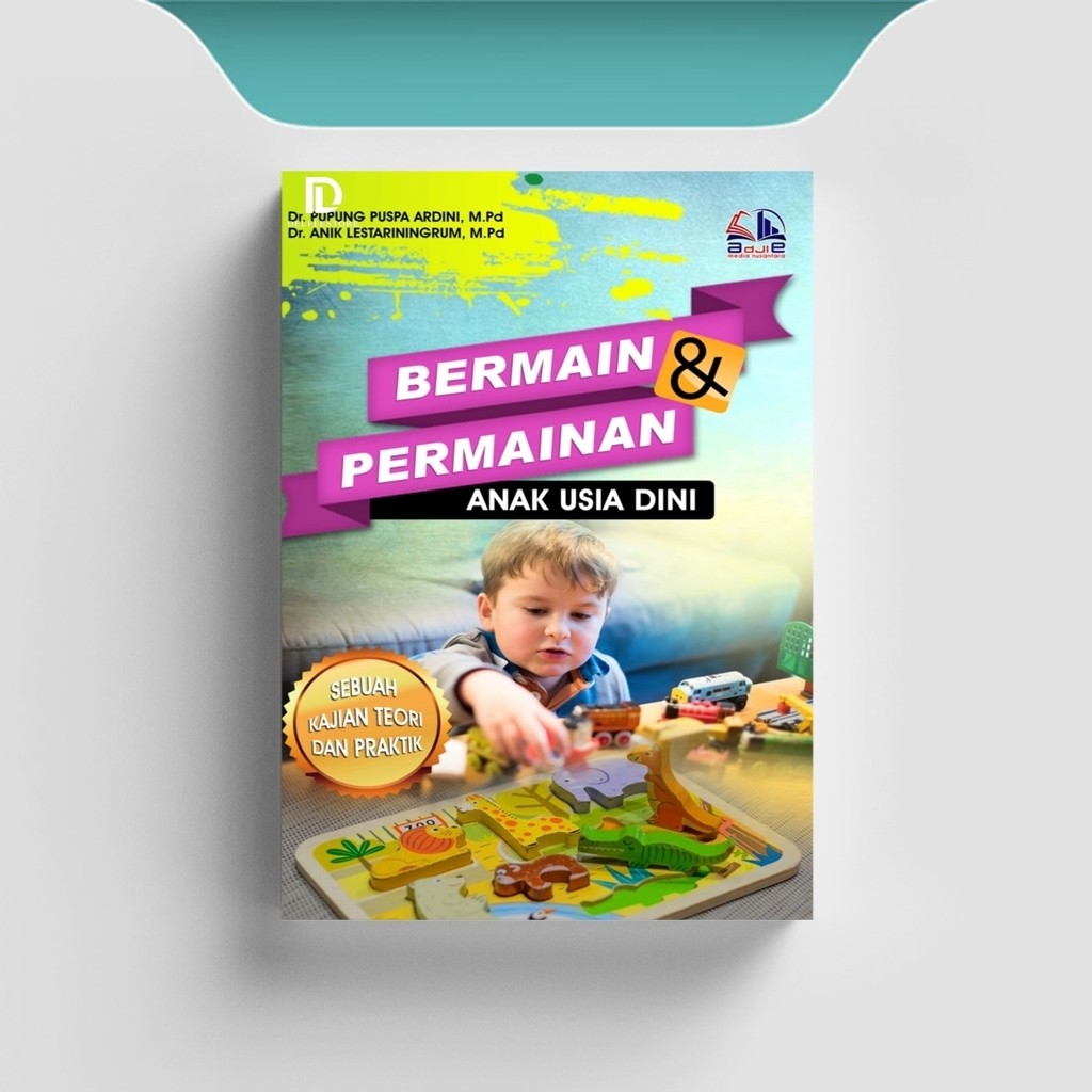 

[ID1238] Bermain & Permainan Anak Usia Dini - Pupung Puspa