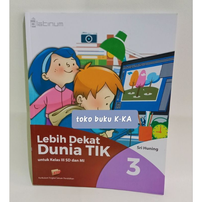 

BUKU PLATINUM DUNIA TIK SD/MI TIGA SERANGKAI