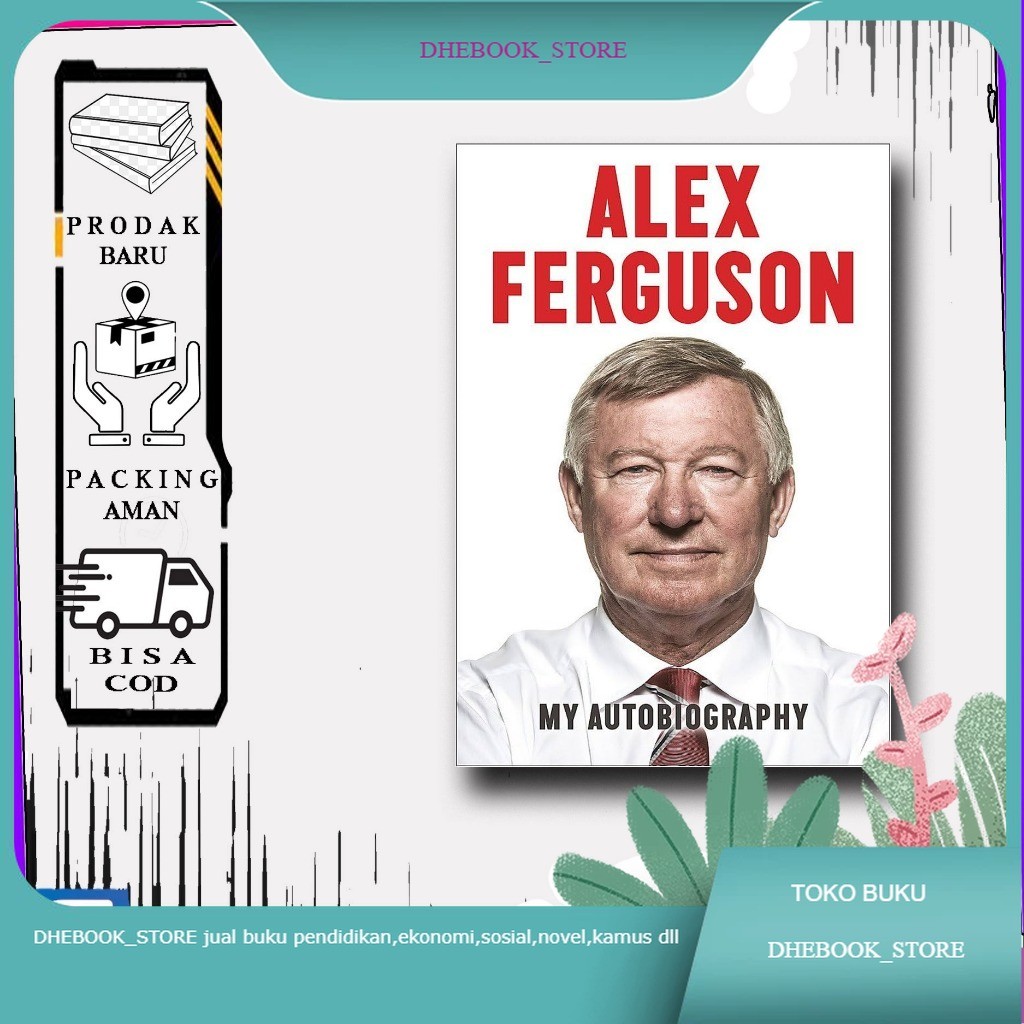 Buku Alex Ferguson: My Biography - Alex Ferguson Bahasa Indonesia