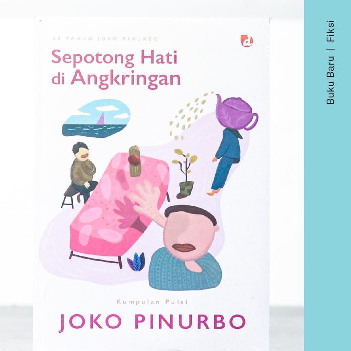 

Buku Sepotong Hati Di Angkringan - Joko Pinurbo