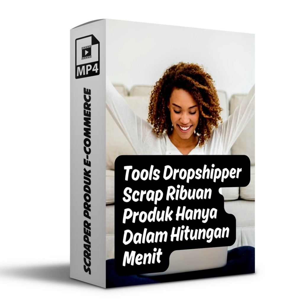 Tools Bisnis Dropshipper Scrap Ribuan Produk Dalam Hitungan Menit