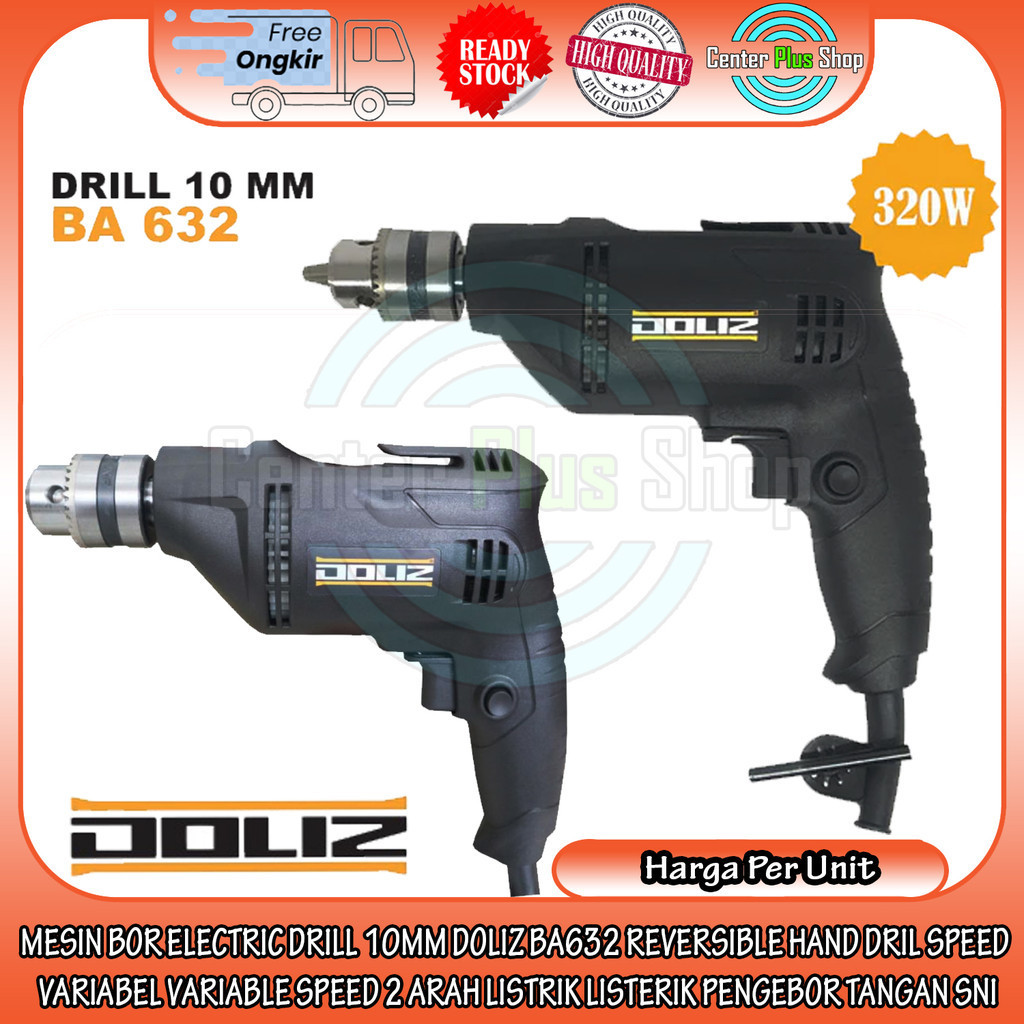 Alat Mesin Speed Bor DOLIZ BA632 Kabel Kabal Cabel Electric Drill 10mm Reversible Hand Dril Dolis BA