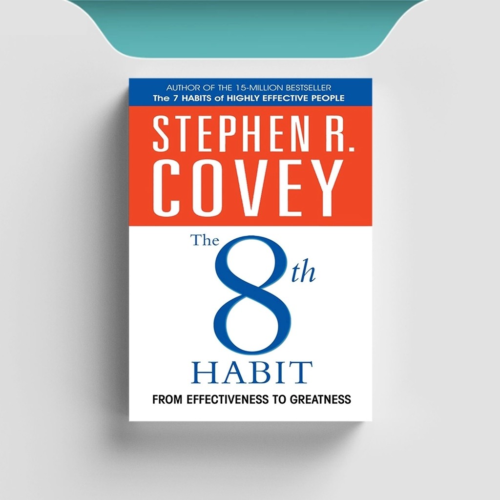 

[ID2462] The 8th Habit: From Effectiveness to Greatness - Stephen R. Covey