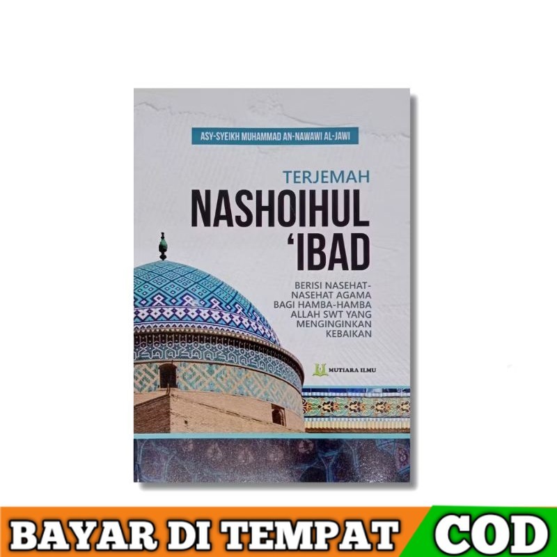ORIGINAL BUKU TERJEMAH NASHOIHUL 'IBAD - Berisi Nasehat-Nasehat Agama Bagi Hamba-Hamba Allah Swt Yan