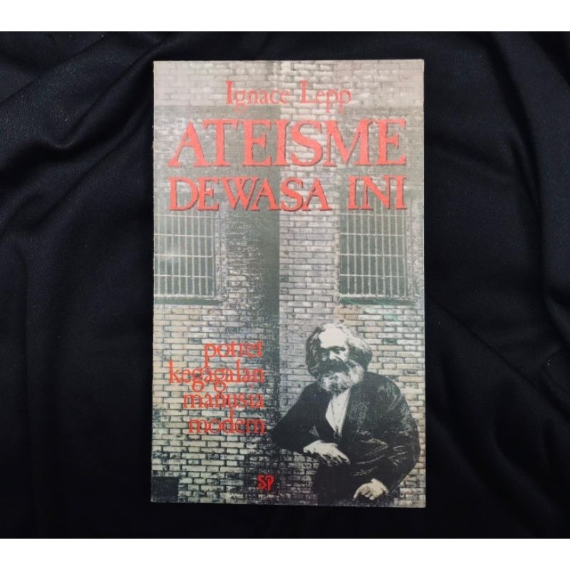 ATEISME DEWASA INI Potret Kegagalan Manusia Modern