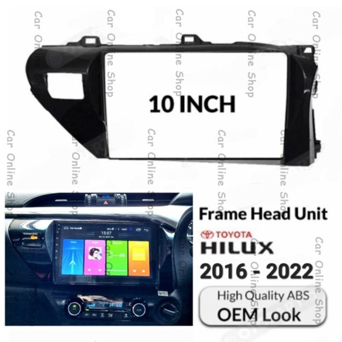

Frame Headunit Android 10 Inch Toyota HILUX 2016 - 2022 PNP 2017 2018
