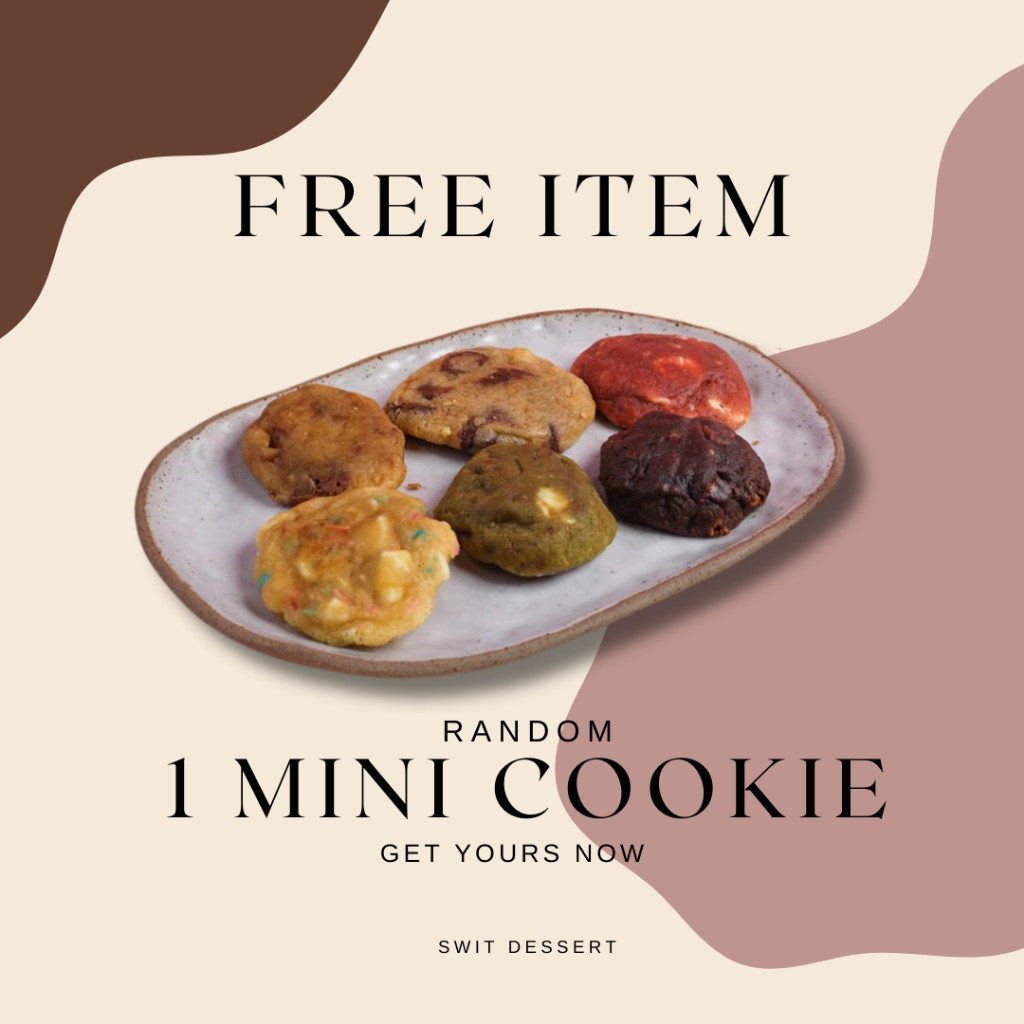 

Free 1 Mini Cookies - Swit Dessert