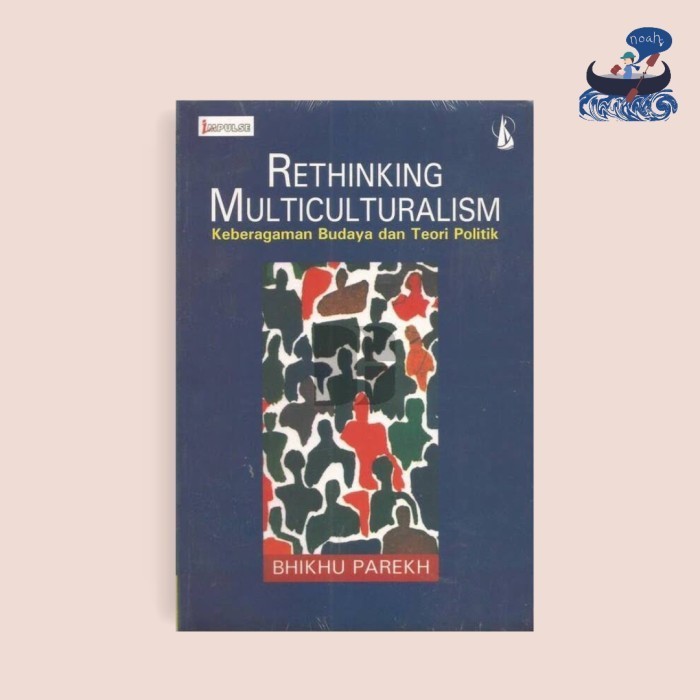 Rethinking Multiculturalism: Keberagaman Budaya Dan Teori Politik