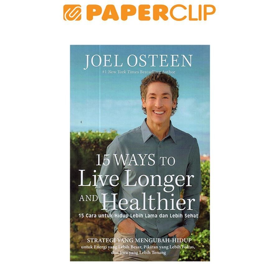 15 WAYS TO LIVE LONGER AND HEALTHIER