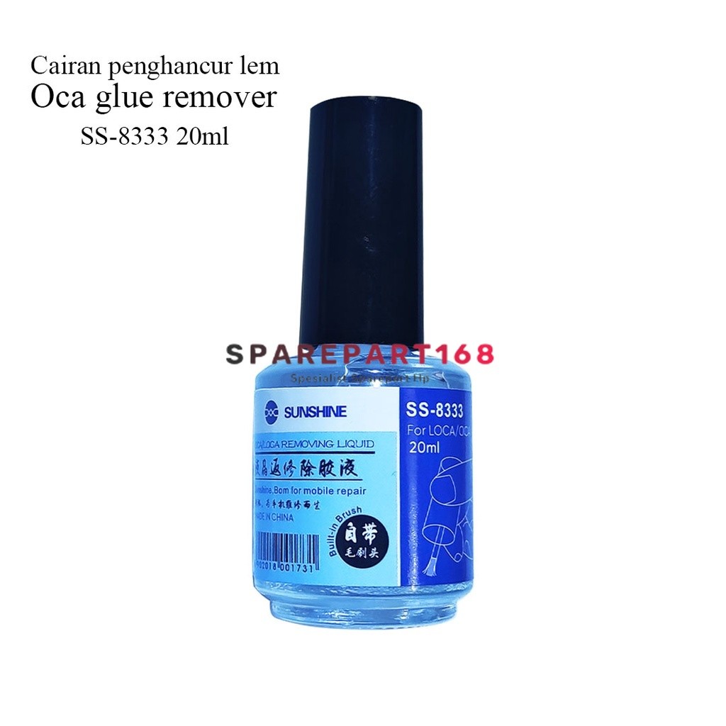 

CAIRAN PENGHANCUR LEM OCA GLUE REMOVER SUNSHINE SS-8333 20ML ( Sparepart168 )