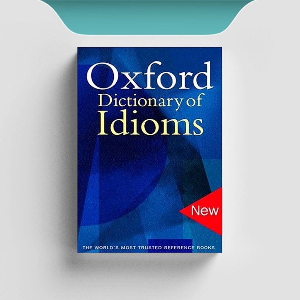 

[ENG2503] Oxford Dictionary of Idioms - Judith Siefring