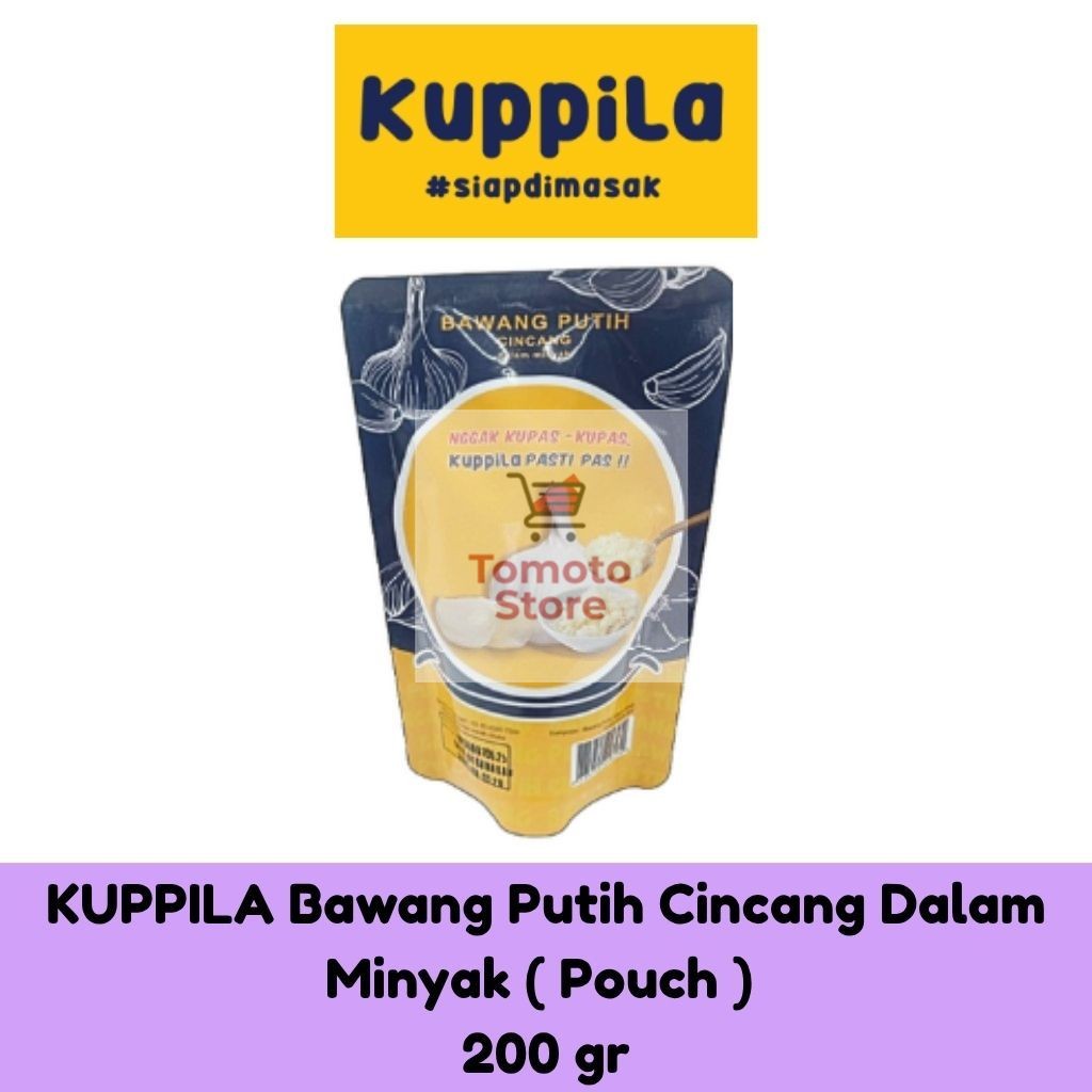 

✨ TOMOTOSTORE ✨ KUPPILA Bawang Putih Cincang Dalam Minyak ( Pouch ) 200 gr