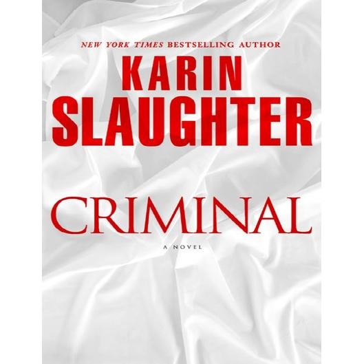 Criminal by Slaughter Karin