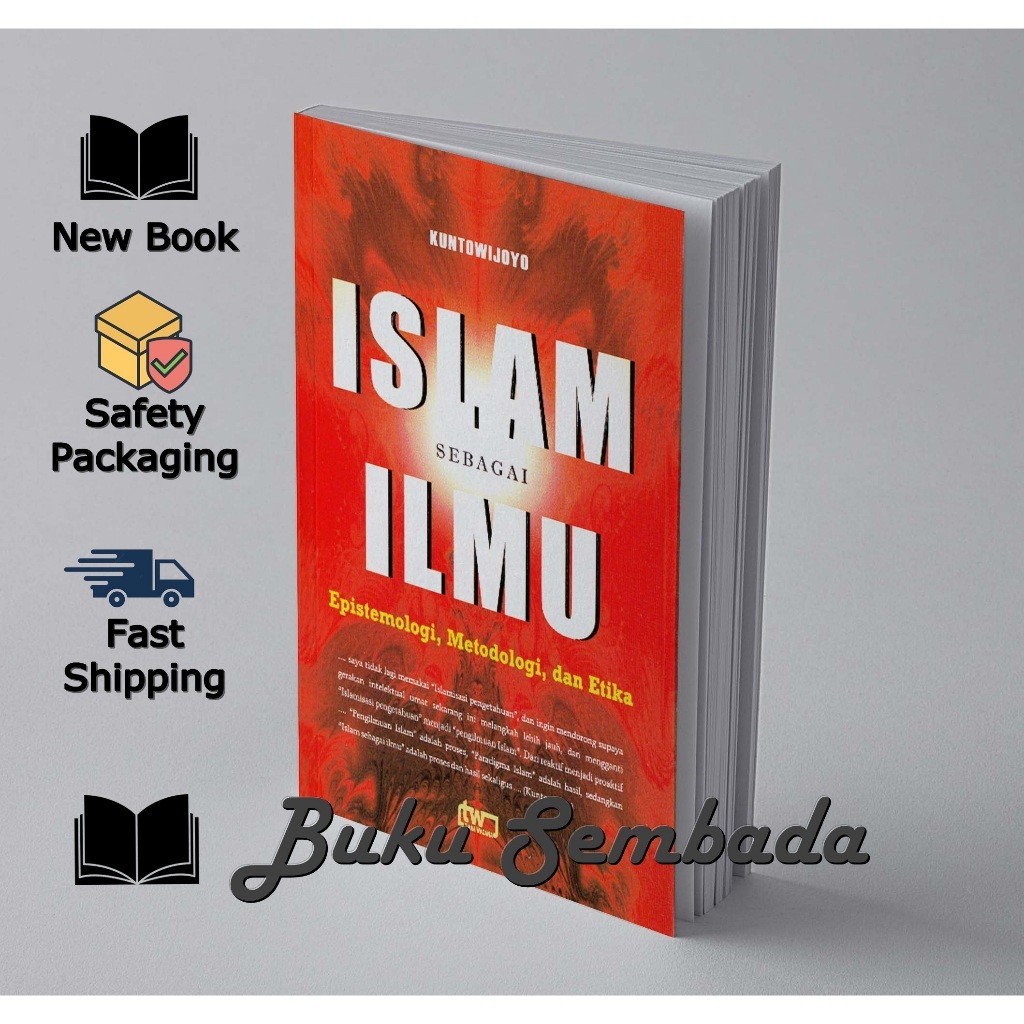 ISLAM SEBAGAI ILMU - KUNTOWIJOYO