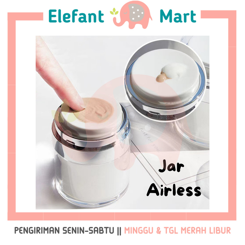 ELEFANT Airless Jar Pot Cream Pump Wadah Vacuum Cream Gel Sunscreen Foundation