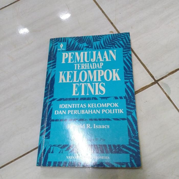 PEMUJAAN TERHADAP KELOMPOK ETNIS-HAROLD R ISAACS-A1 GB 2