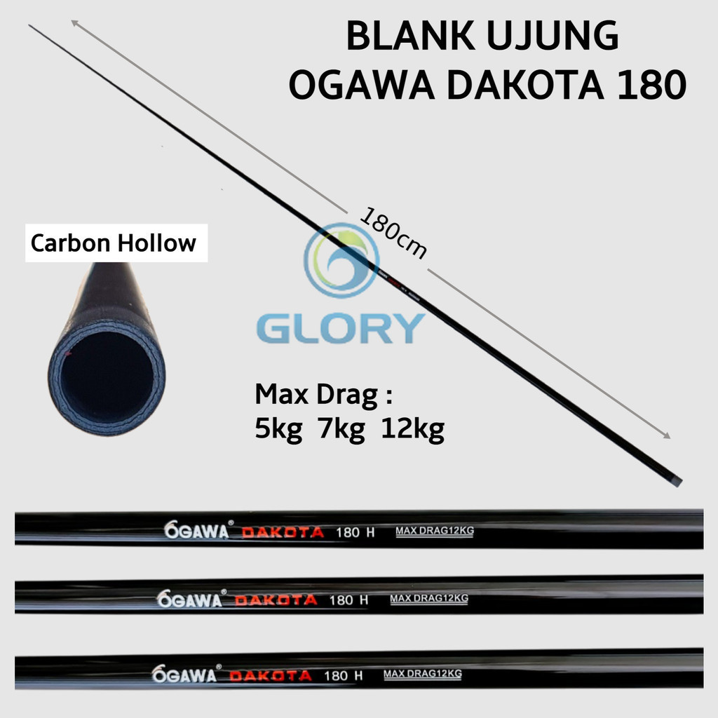 Blank Ogawa Dakota Panjang 180cm Carbon Hollow Blank Untuk Custom Joran Pancing Kolam Besutan Glory