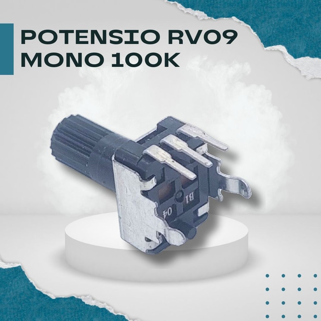 Potensio RV09 Mono 100K – Komponen Resistor Variabel Elektronik