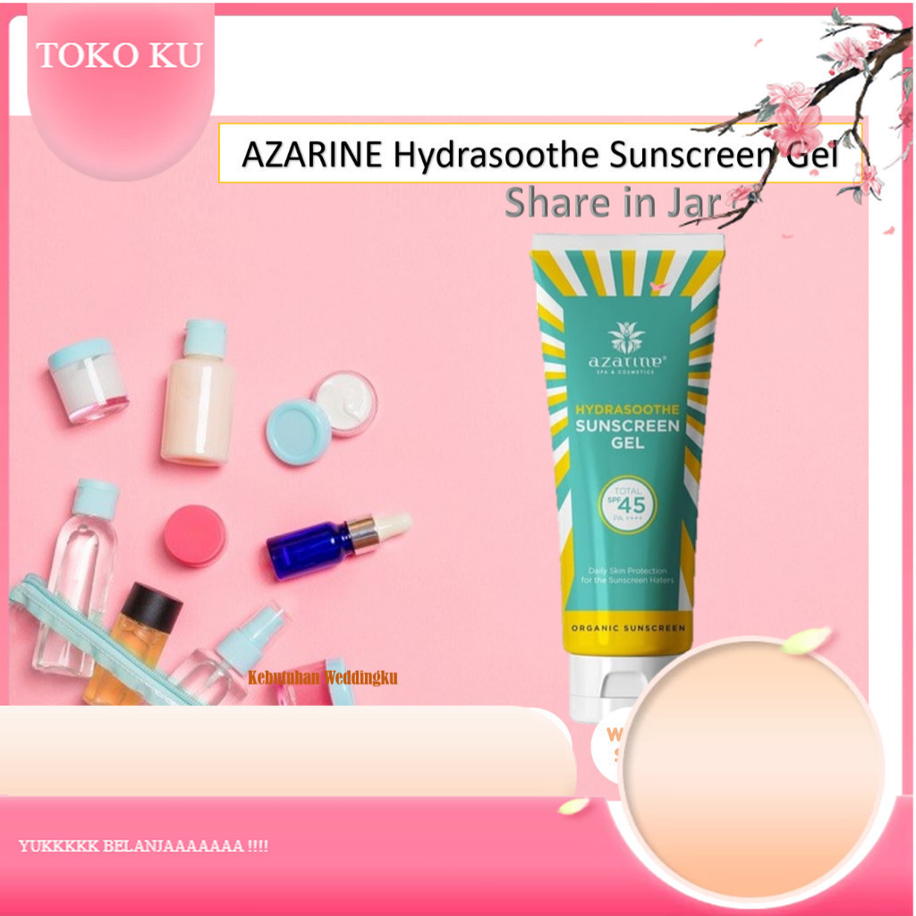 [ Share in Jar ] Azarine Hydrasoothe Sunscreen Gel  Share In Jar 
