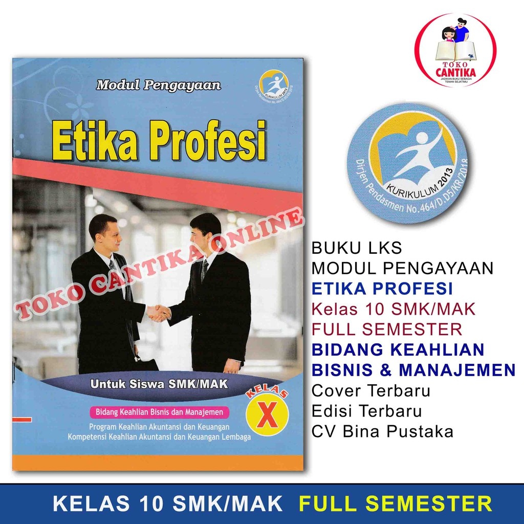

Buku LKS ETIKA PROFESI Kelas 10 SMK /MAK - KURIKULUM 2013 - MODUL PENGAYAAN BISNIS
