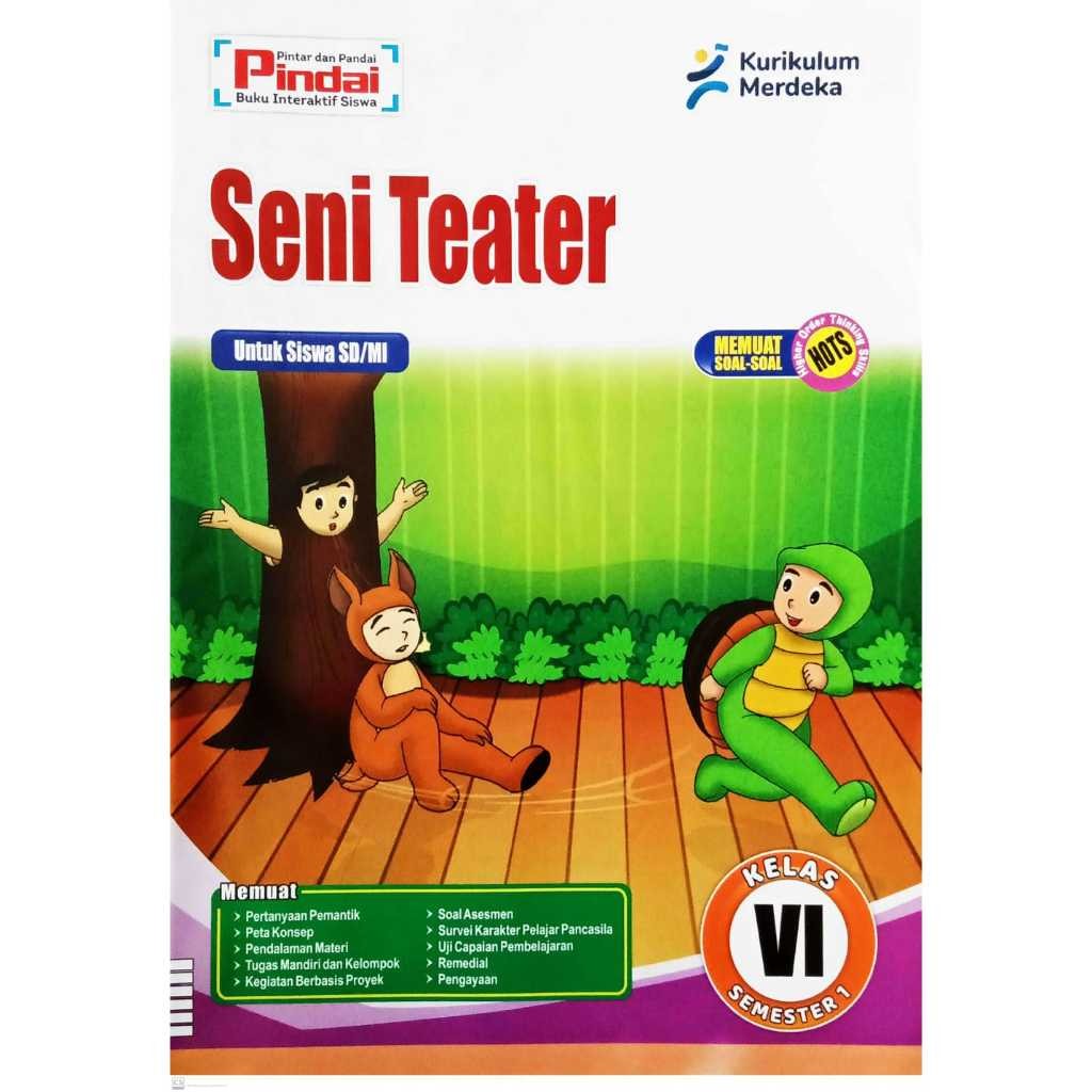 

Buku LKS Seni Teater Kelas 6 SD/Mi Semester 1 Kurikulum Merdeka