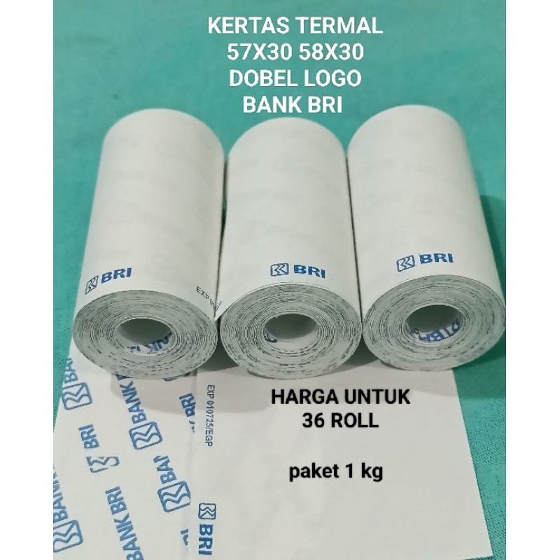 

NEW SALE ( 36 ROLL ) KERTAS THERMAL LOGO BANK BRI PAKET 1 KG ( ISI 36 ROLL ) 57X30
