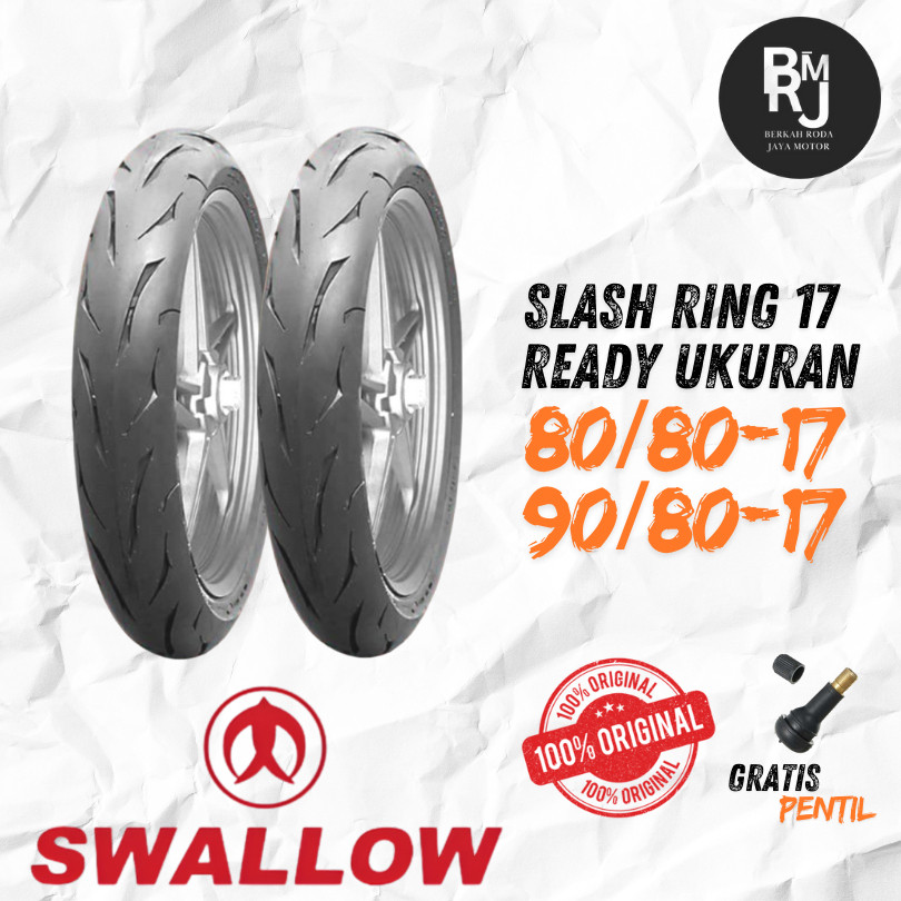 SEPASANG/SATUAN Ban SWALLOW SLASH Ring 17 80/80 90/80 TUBELESS