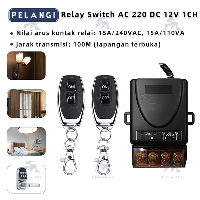Relay Switch AC 220 DC 12V 1CH Remote Control Saklar on off