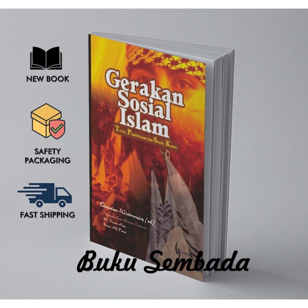 GERAKAN SOSIAL ISLAM Teori, Pendekatan dan Studi Kasus