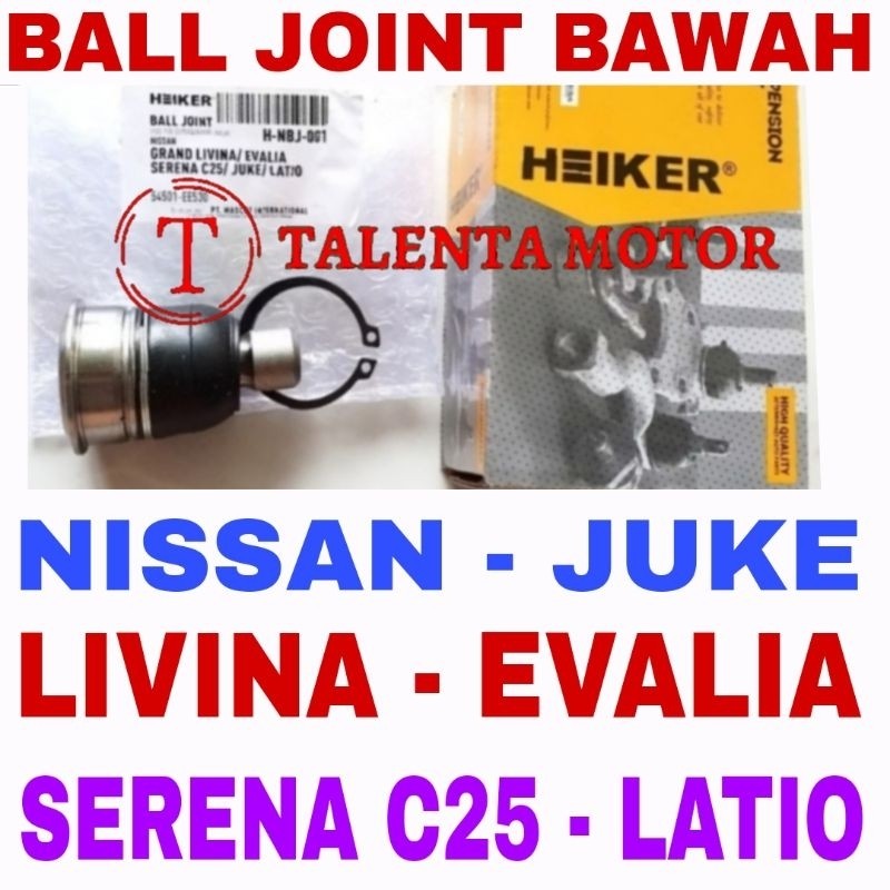 HEIKER ORI. BERGARANSI. BALL JOINT BAWAH NISSAN JUKE - GRAND LIVINA - EVALIA - SERENA C25 - LATIO
