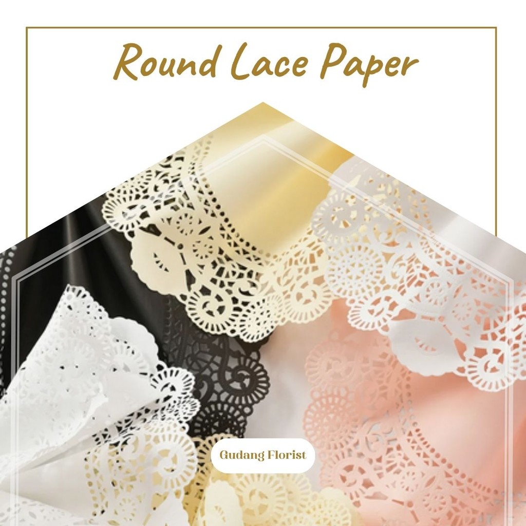 

ROUND LACE PAPER / FLORIST PAPER / KERTAS BUKET BUNGA / WRAPPING WRAPPER