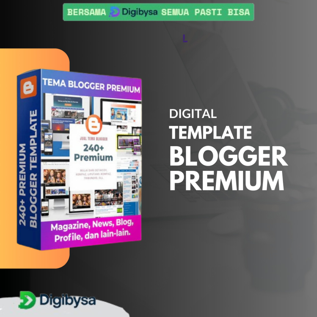 240+ Tema Blogger Premium - Template Blogspot Terbaik, Responsif, Ramah SEO Berbagai Niche Blog