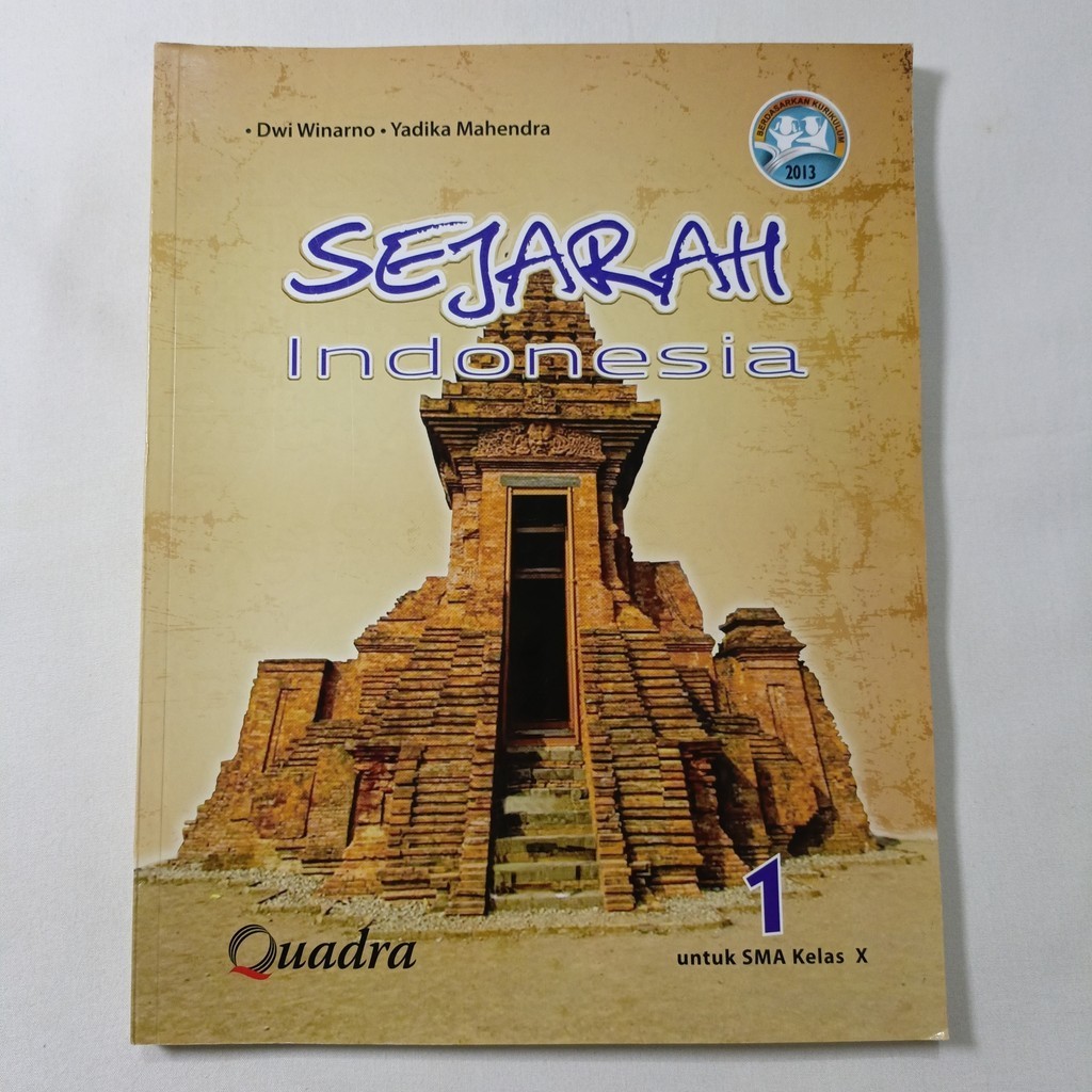 Buku Sejarah Indonesia untuk SMA Kelas X - Quadra