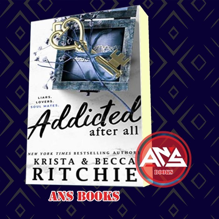 Addicted After All (Addicted #5) Krista Ritchie, Becca Ritchie