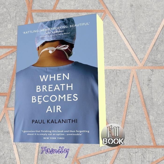 When Breath Becomes Air Paul Kalanith