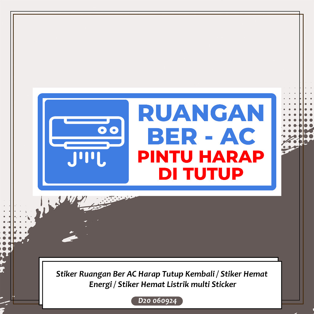 

Stiker Ruangan Ber AC Harap Tutup Kembali / Stiker Hemat Energi / Stiker Hemat Listrik multi Sticker