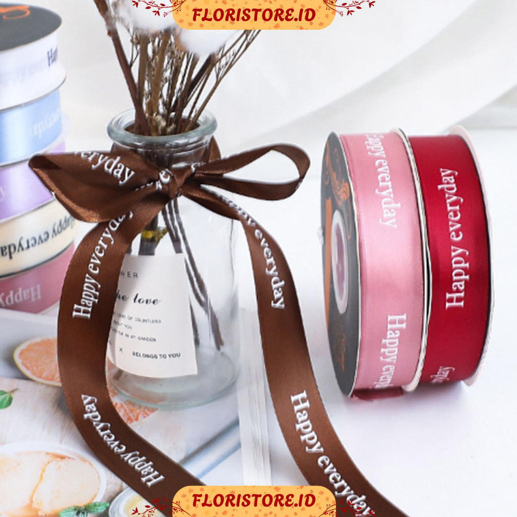 

HAPPY EVERYDAY PRINT RIBBON / PITA SATIN / PITA KADO / FLORIST SUPPLY