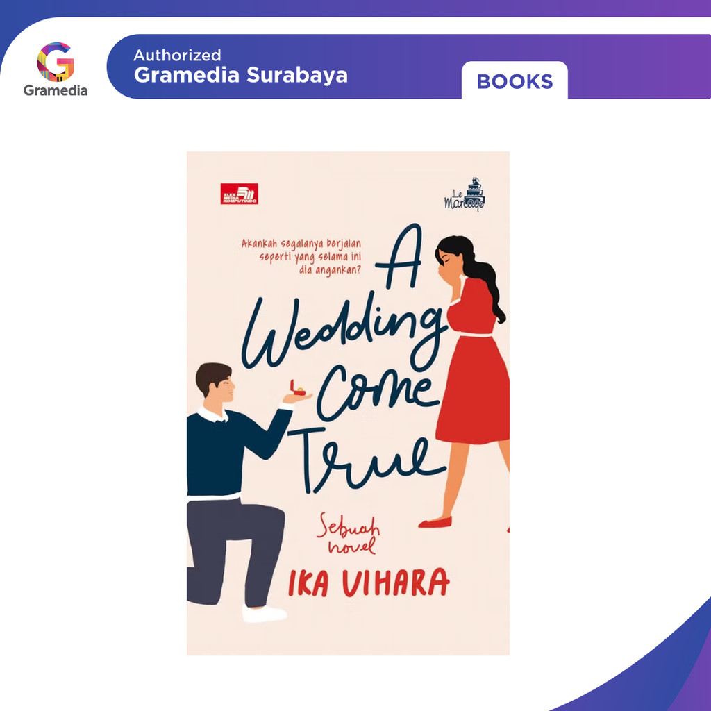 Gramedia Surabaya - Le Mariage: A Wedding Come True