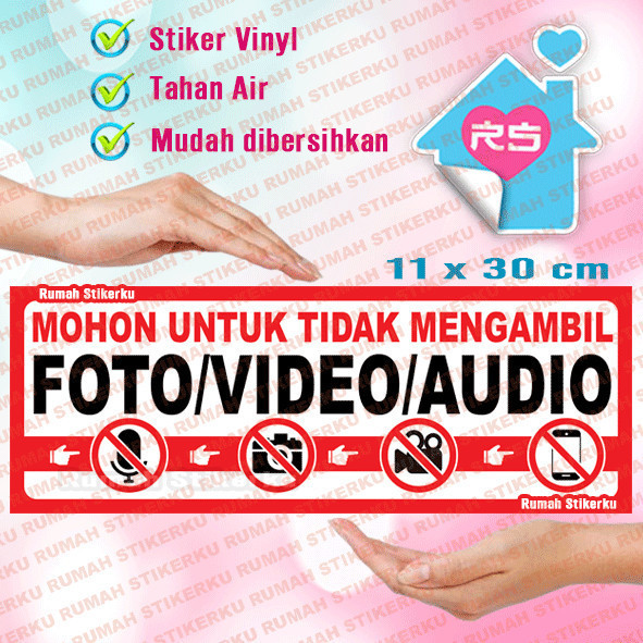 

STIKER MOHON UNTUK TIDAK MENGAMBIL FOTO - VIDEO - AUDIO