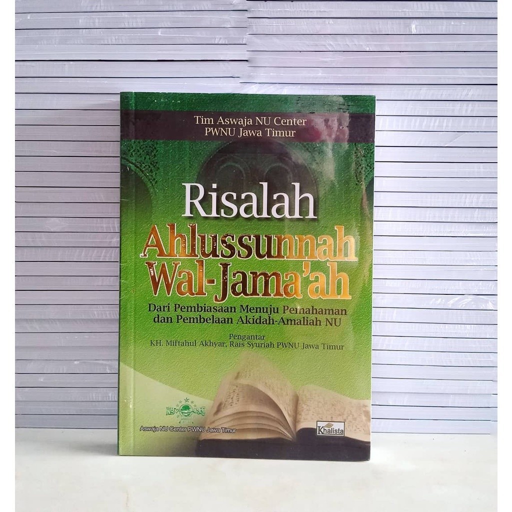 Buku RISALAH AHLUSSUNNAH WAL-JAMAAH Dari Pembiasaan Menuju Pemahaman dan Pembelaan Akidah-Amaliah NU
