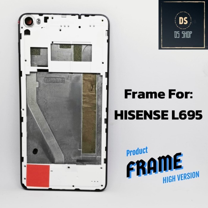 Middle Frame / Tulang tengah , tatakan Lcd Mesin Baterai , Rangka Casing HP HISENSE HS-L695 Original