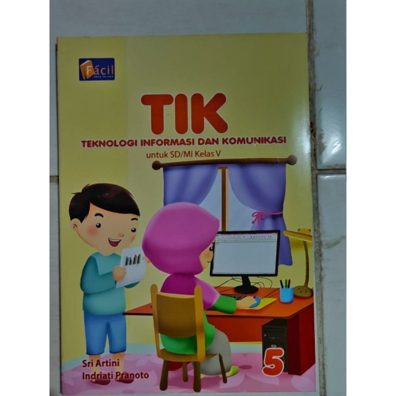 Buku SD TIK Kelas 5 Facil Grafindo