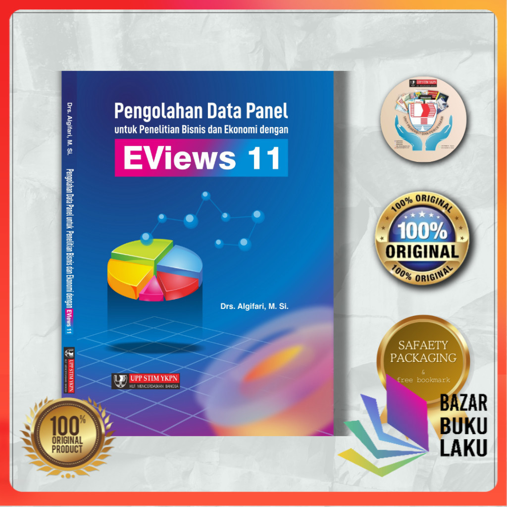 BUKU ORI Pengolahan Data Panel dengan Eviews 11 Algifari #ORI #UPPSTIMYKPN