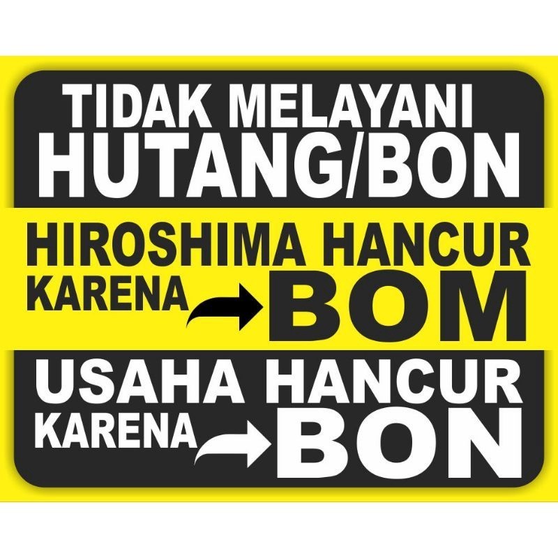 

Stiker Dilarang NGUTANG / HUTANG CingWangPrint