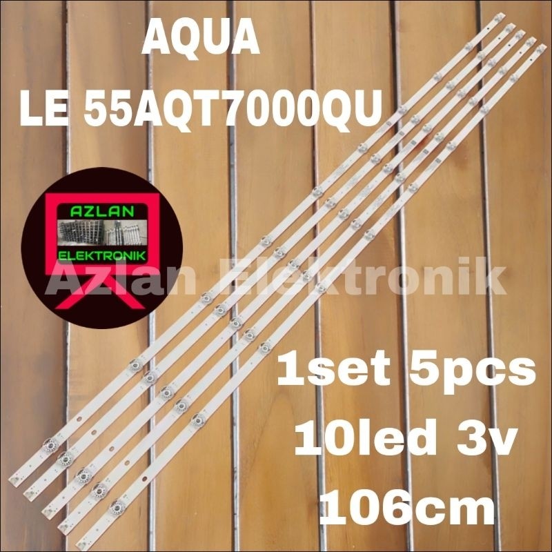 BACKLIGHT LED TV AQUA 55" LE 55AQT7000QU LAMPU BL 55AQT7000 10LED 3V