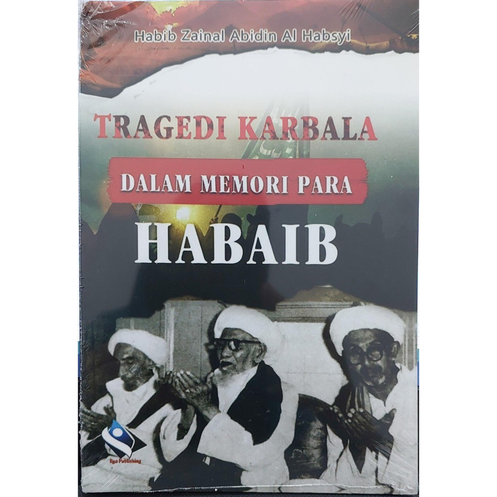 Buku Tragedi Karbala Dalam Memori Para Habaib