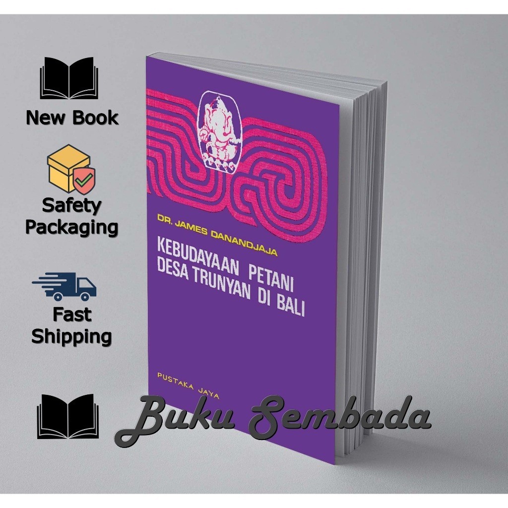 KEBUDAYAAN PETANI DESA TRUNYAN DI BALI - JAMES DANANDJAJA