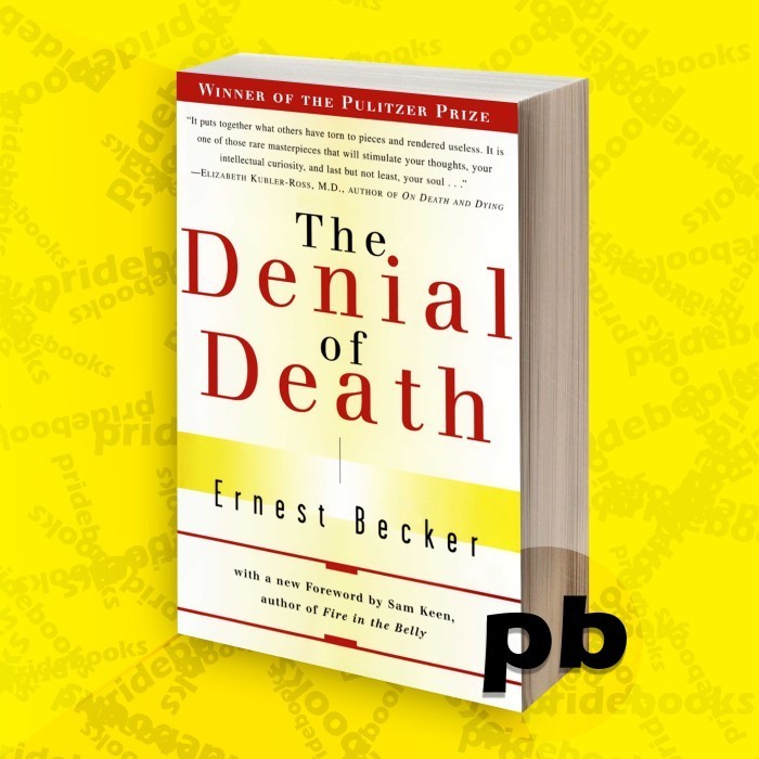 The Denial of Death by Ernest Becker
